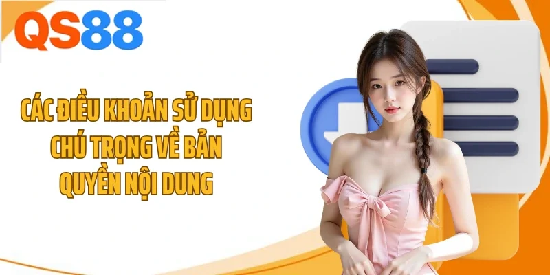 cac dieu khoan su dung chu trong ve ban quyen noi dung Các điều khoản sử dụng chú trọng về bản quyền nội dung